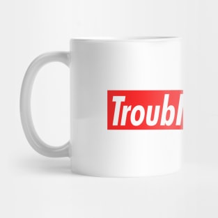 Trouble Maker Mug